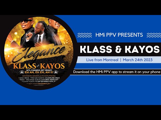 Klass & Kayos Live from Montreal | Powered by Konpaevents class=