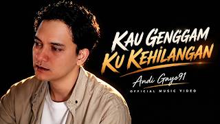 Download lagu Kau Genggam Ku Kehilangan - Andi Gayo91 |  