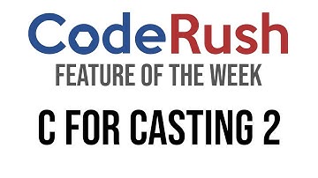 CodeRush FotW: C For Casting 2