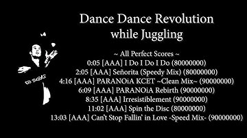 DDR while Juggling (08.02.2018) - 7 PFCs (Perfect Full Combos) [Timestamps in Description]