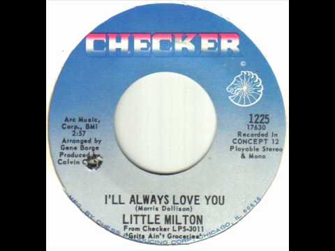 Little Milton - I'll Always Love You.wmv