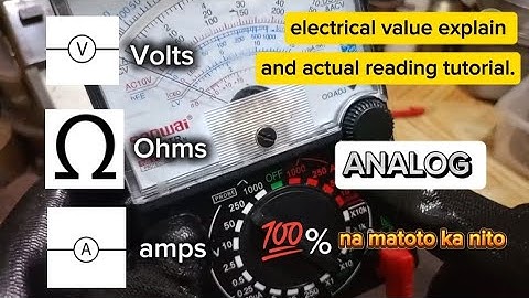 ANALOG MULTIMETER || COMPLETO NA PAGTUTURO KUNG PAANO MAGBASA AT GUMAMIT NITO || HOW TO USE ANALOG