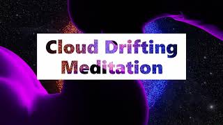 Binaural Beat - Cloud Drifting Meditation