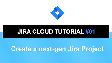 Jira Cloud Tutorial #01 | Create a next-gen Jira Project