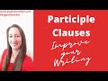 Participle clauses advanced english grammar c1c2 cpe exam c2 writing