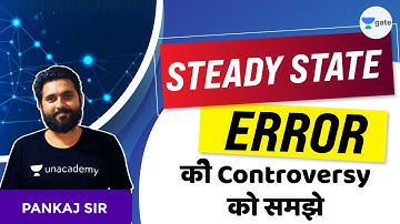Steady State Error की  CONTROVERSY को समझे  | Must Watch | By Pankaj sir