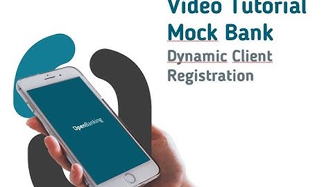 Vídeo Tutorial Mock Bank #3 - Dynamic Client Registration (EN-GB)