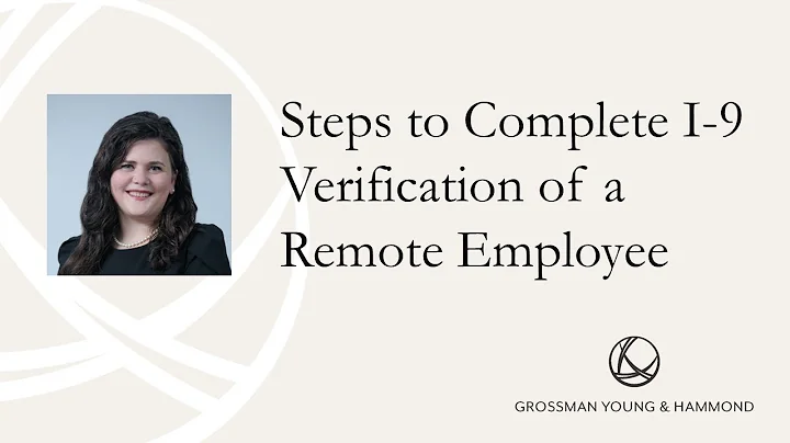 Steps to Complete I-9 Verification of a Remote Employee
