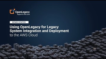 Using OpenLegacy for Legacy System Integration and Deployment to the AWS Cloud