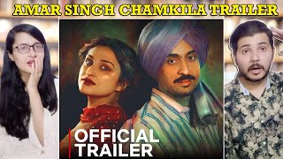 Couple Reaction on Amar Singh Chamkila | Official Trailer | Imtiaz, A.R. Rahman, Diljit,Parineeti