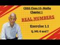 Q 6 and 7|Exercise 1.1|Chapter 1|Real Numbers|CBSE Class 10| Maths 