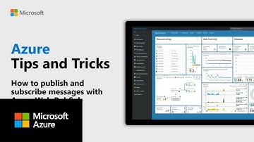 How to publish and subscribe messages with Azure Web PubSub | Azure Tips and Tricks