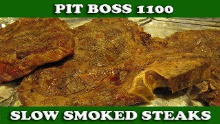 Slow smoked steaks on the pit boss pro series 1100....smoked for 1
hour smoke setting, then turned up to 350 degrees until internal temps
reach...