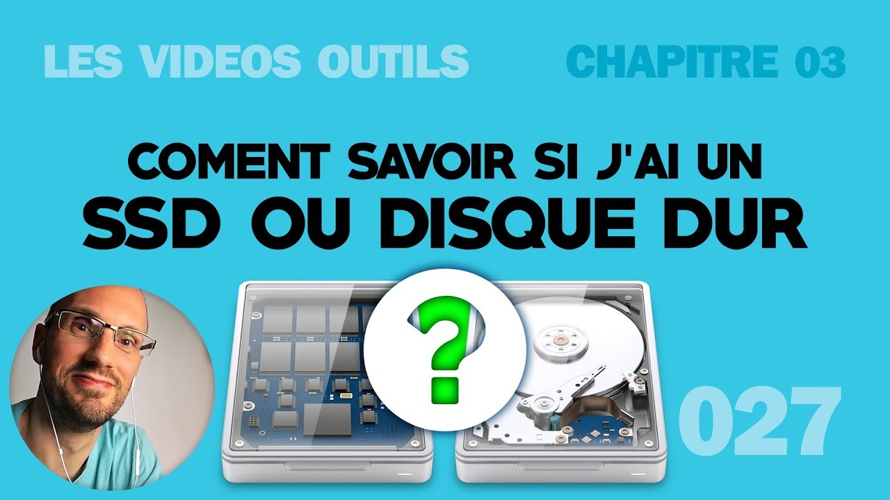 Comment Savoir Si J Ai Un Ssd Ou Un Disque Dur Youtube
