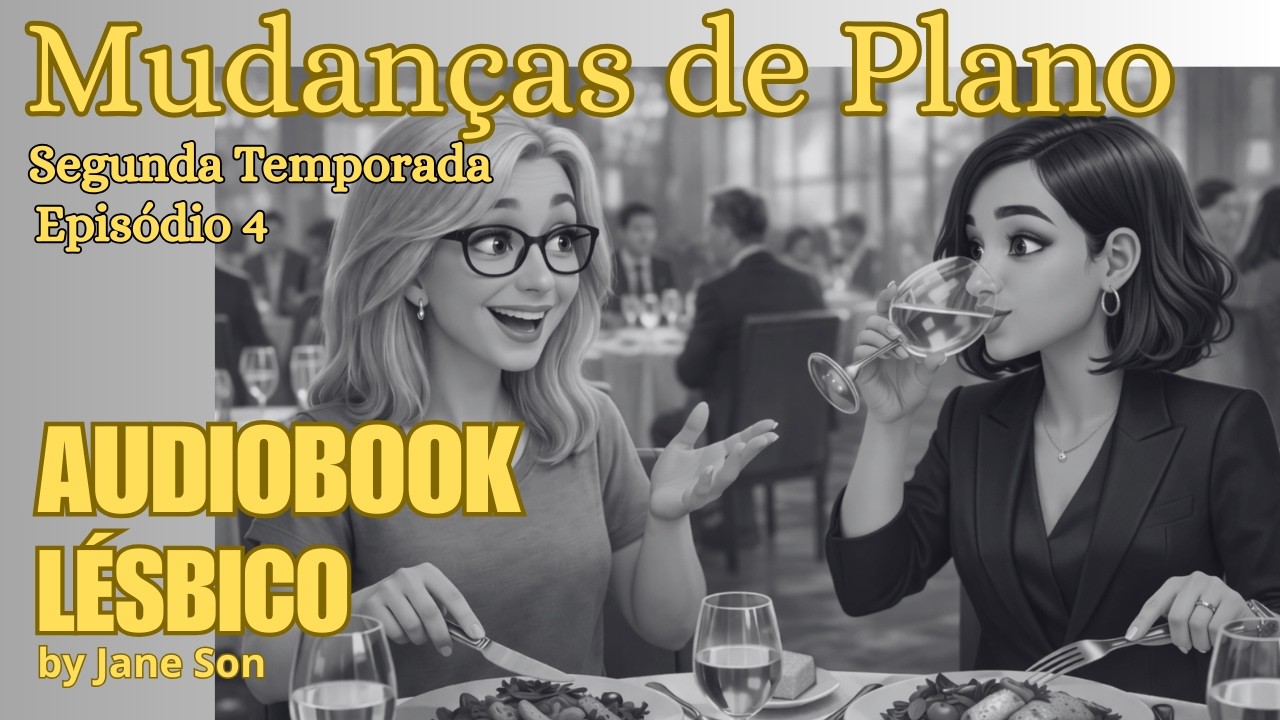 Episódio 4 - Segunda Temporada: Mudanças de Plano
