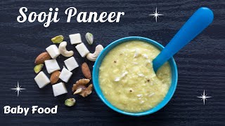 Baby Food with Sooji/Suji/Rava/Semolina || Sooji Paneer Baby Food Recipe for 8 to 24 Month Olds