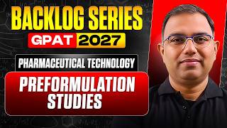Preformulation Studies | GPAT Pharmaceutical Technology | GPAT Backlog 2027 | PW Pharma screenshot 3