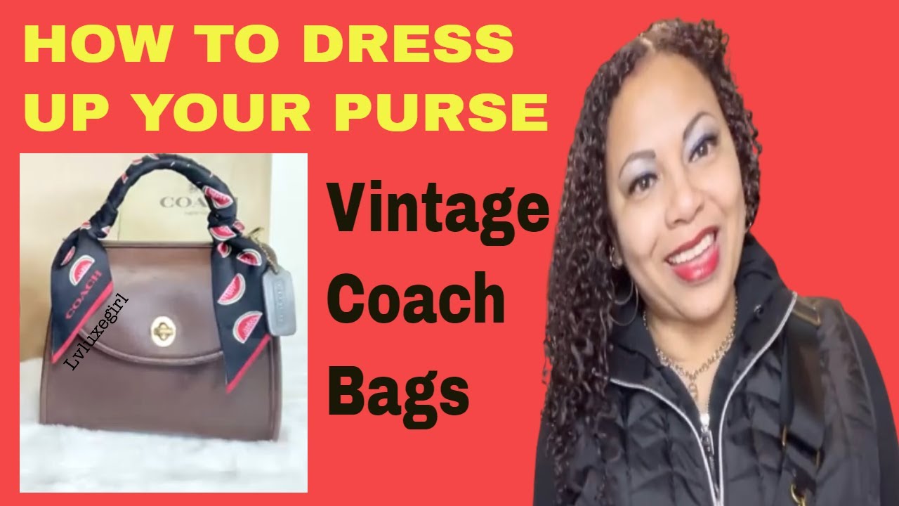 How to dress up your purse Vintage Coach Regina Coach Bags How to tie