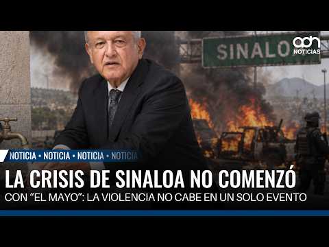 The Sinaloa crisis didn't start with "El Mayo": violence can't be reduced to a single event