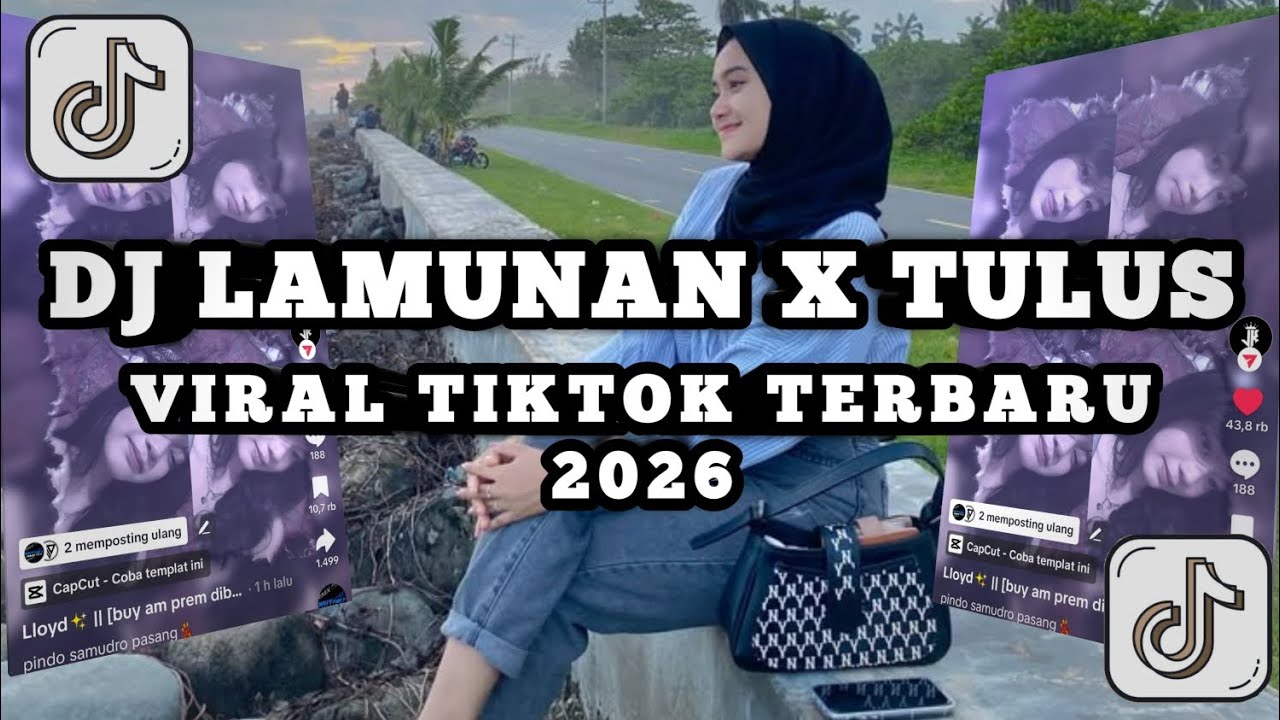DJ LAMUNAN X TULUS VIRAL MENGKANE TIKTOK 2026 TERBARU