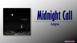 Jukjae - Midnight Call (새벽 통화) [Rom|Eng Lyric]