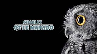 Chaellz - Qt Le Manado