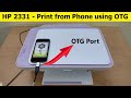 Print in HP 2331 Inkjet Printer from Phone using OTG | How to print from phone via OTG in HP Printer