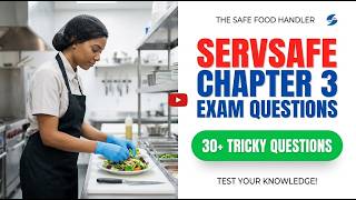 ServSafe Chapter 3 Exam Questions 2026: Master Food Safety Concepts Fast