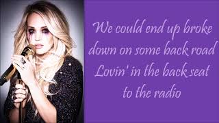 Carrie Underwood ~ End Up With You (Lyrics) chords