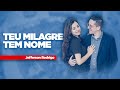 Jefferson Rodrigo - Teu milagre tem nome