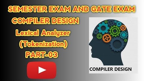 Lexical Analysis In Compiler Design With Examples|| Lexical Analyzer In Compiler Design