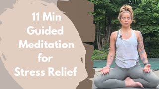 11 Min Guided Meditation for Stress Relief