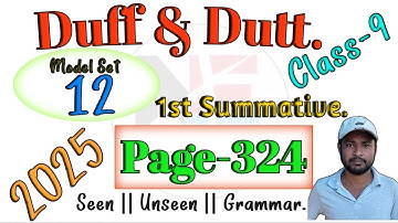 Duff & Dutt class 9.Il Class 9 Duff & Dutt 2025 English Page 324 Model Set 12 Solution. @NipakNag