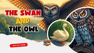 The Swan and the Owl Story in English | #kids #kidsstory #bedtimestories #moralstory