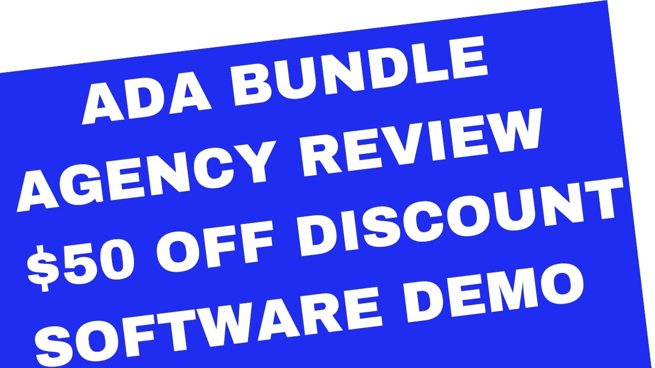 ADA Bundle Agency Review $50 OFF DISCOUNT COUPON CODE Bonuses Members Area & Full Software Demo