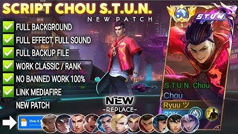 Script Skin Chou STUN No Password | Full Effect Voice | Patch Terbaru