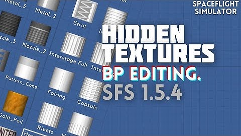[SFS] Hidden textures / Bp editing sfs 1.5.4 ,...