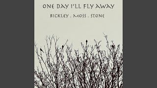 One day I&#39;ll fly away