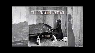 Što bi ja da - Tomislav Bralić i klapa Intrade (OFFICIAL AUDIO) chords