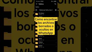 WhatsApp como recuperar cualquier archivo Eliminado de la APP