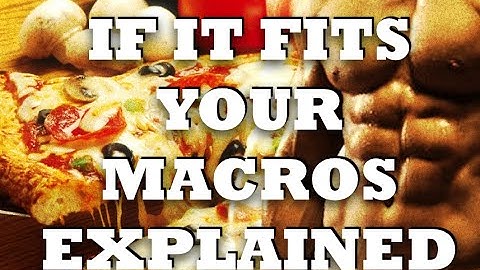 If It Fits Your Macros Explained