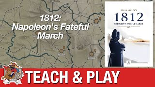 1812: Napoleons Fateful March - Wargame Teach and Play with designer Brian Asklev