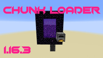 Chunk Loader(Minecraft Java Edition 1.16.3)
