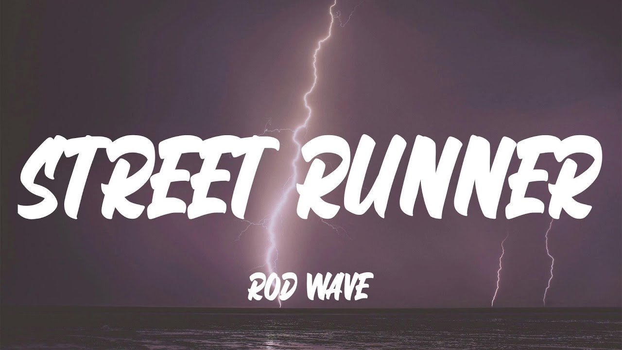 Rod Wave Street Runner (Lyrics) YouTube