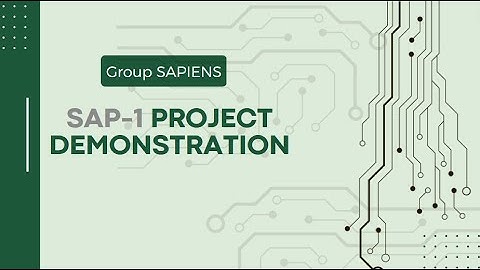 SAP-1 Architecture Based 6-Bit Computer Design and its operation- Group SAPIENS_IUT