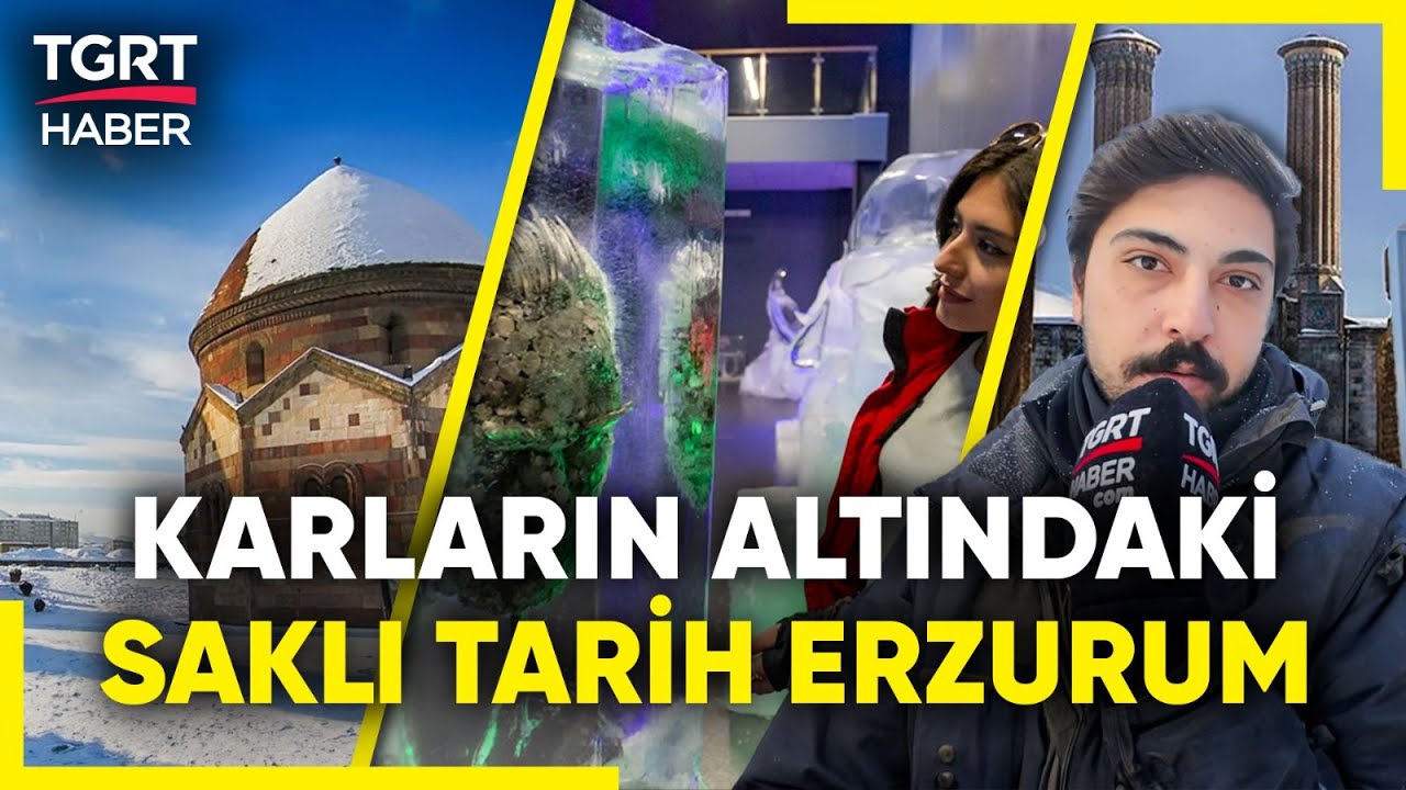 Tarih, Doğa ve Eşsiz Lezzetler! 2025 EİT Turizm Başkenti Erzurum Misafirlerini Bekliyor – TGRT Haber