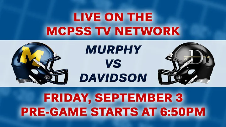 Murphy vs Davidson - MCPSS Game of the Week 9/3/2021