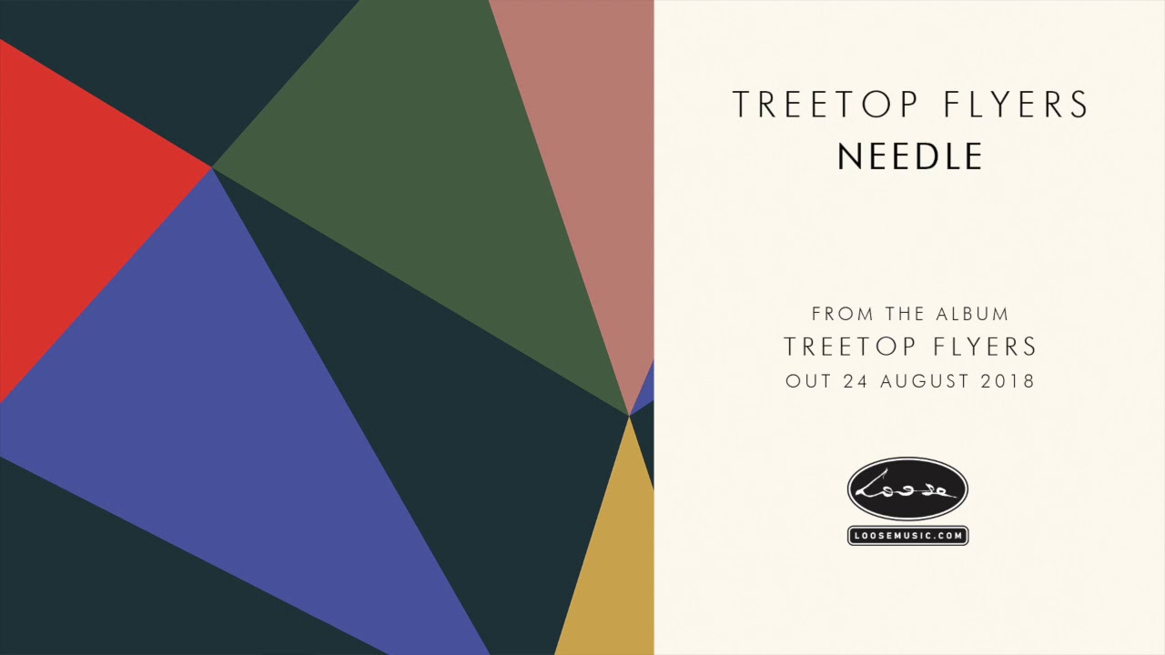 TREETOP FLYERS Needle YouTube