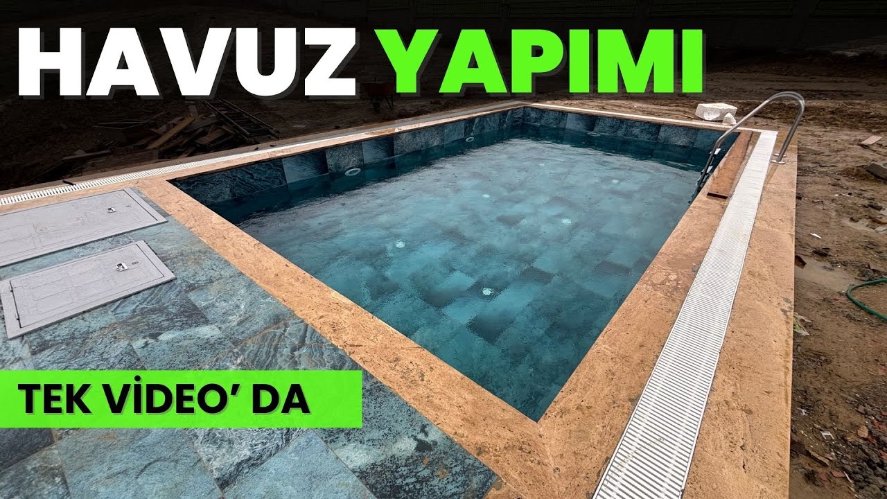 Havuz Yapımı Baştan Sona | Taşmalı Havuz Sistemi