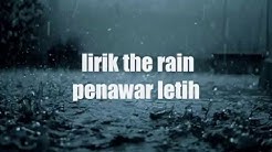 The rain - Penawar Letih Lirik(HD QUALITY)  - Durasi: 3:47. 